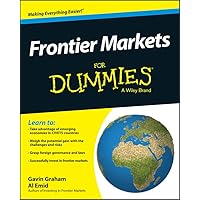 Frontier Markets For Dummies (For Dummies Series) Frontier Markets For Dummies (For Dummies Series) Paperback Mass Market Paperback