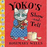 Yoko's Show-and-Tell (A Yoko Book) Yoko's Show-and-Tell (A Yoko Book) Hardcover