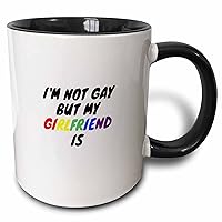 3dRose Image of the words Im not gay but my girlfriend is - Mugs (mug-363812-4)
