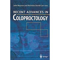 Recent Advances in Coloproctology Recent Advances in Coloproctology Kindle Hardcover Paperback