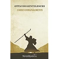 I Dieci Comandamenti (Italian Edition) I Dieci Comandamenti (Italian Edition) Paperback Kindle