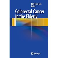 Colorectal Cancer in the Elderly Colorectal Cancer in the Elderly Kindle Hardcover Paperback