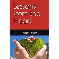 Lessons from the Heart Lessons from the Heart Paperback Kindle