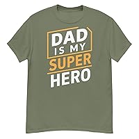 Dad is My Super Hero T-Shirt for Father's Day Birthday, and Everyday Wear - Special Day, Hero Design, Stylish Dad Tee