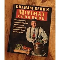 Graham Kerr's Minimax Cookbook Graham Kerr's Minimax Cookbook Hardcover Paperback