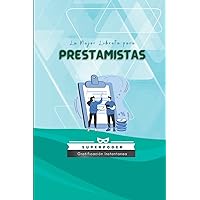 La Mejor Libreta para Prestamistas: Mantén un registro de los pagos de tus prestatarios (Spanish Edition)