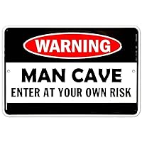 Man Cave Enter At Your Own Risk Metal Door Sign