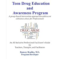 Teen Drug Education and Awareness Program Teen Drug Education and Awareness Program Paperback