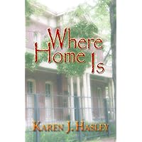 Where Home Is (The Laramie Series Book 3) Where Home Is (The Laramie Series Book 3) Kindle Paperback Audible Audiobook Audio CD