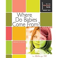 Where Do Babies Come From?: Boy's Edition (Learning About Sex) Where Do Babies Come From?: Boy's Edition (Learning About Sex) Hardcover