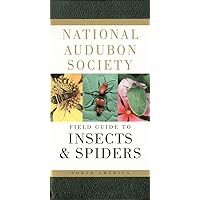 National Audubon Society Field Guide to Insects and Spiders: North America (National Audubon Society Field Guides) National Audubon Society Field Guide to Insects and Spiders: North America (National Audubon Society Field Guides) Leather Bound