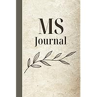 MS Journal: Pain and Symptom Tracker for Multiple Sclerosis, Record Book for Daily Assessment of Mood, Sleep, Activities, Medication; a Logbook for Chronic Autoimmune Disease Management MS Journal: Pain and Symptom Tracker for Multiple Sclerosis, Record Book for Daily Assessment of Mood, Sleep, Activities, Medication; a Logbook for Chronic Autoimmune Disease Management Paperback
