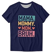 Mama Mommy Mom Bruh Shirt for Women Mom T Shirts Funny Short Sleeve Casual Crewneck Tops Tees