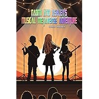 Naomi and Ashley's Musical Metaverse Adventure Naomi and Ashley's Musical Metaverse Adventure Paperback Kindle Audible Audiobook