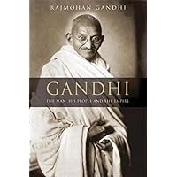 Gandhi: The Man, His People, and the Empire Gandhi: The Man, His People, and the Empire Hardcover Paperback