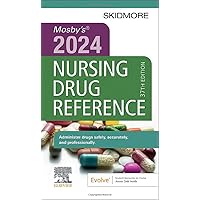 Mosby's 2024 Nursing Drug Reference (Skidmore Nursing Drug Reference) Mosby's 2024 Nursing Drug Reference (Skidmore Nursing Drug Reference) Paperback Kindle