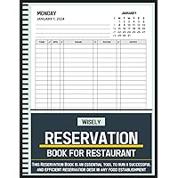 Reservation Book For Restaurant: 365 Day Table Reservations Log Book, Full Year Daily Customer Tracking and Organizing Appointments and Customer Contact Reservation Book For Restaurant: 365 Day Table Reservations Log Book, Full Year Daily Customer Tracking and Organizing Appointments and Customer Contact Paperback