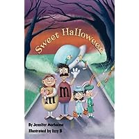 Sweet Halloween: Trick or treat with a candy filled tale. Support Type 1 Diabetes and let kids be kids on Halloween! Sweet Halloween: Trick or treat with a candy filled tale. Support Type 1 Diabetes and let kids be kids on Halloween! Kindle Hardcover