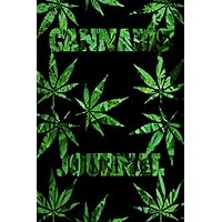 CANNABIS JOURNAL: Logbook, Notebook, for Tracking Strains, Effects, Strength, Relief, Characteristics, Individual Ratings and Notes, 120 – 6 x 9 Pages, With Belongs To Page.