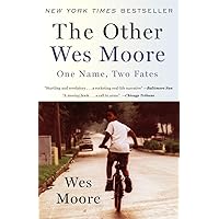 The Other Wes Moore: One Name, Two Fates The Other Wes Moore: One Name, Two Fates Paperback Audible Audiobook Kindle Hardcover Audio CD
