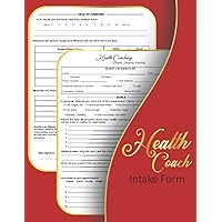 Health Coach Intake Form: this book is great for collecting detailed client information that a coach needs. Client Onboarding or Intake Form for Coaches. 153 Pages (8.5'' x 11'').