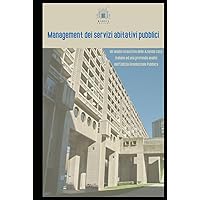 Management dei servizi abitativi pubblici (Italian Edition) Management dei servizi abitativi pubblici (Italian Edition) Kindle Hardcover Paperback
