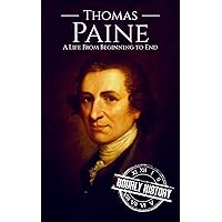 Thomas Paine: A Life from Beginning to End (American Revolutionary War)