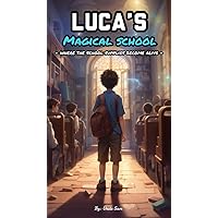 Luca's Magical School: Where the School Supplies Become Alive