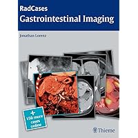 Radcases Gastrointestinal Imaging (Radcases Plus Q&A) Radcases Gastrointestinal Imaging (Radcases Plus Q&A) Paperback