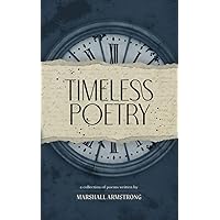 Timeless Poetry: A Collection of Poems