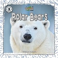 Safari Readers: Polar Bears (Safari Readers - Wildlife Books for Kids)