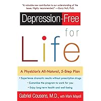 Depression-free for Life: A Physician's All-Natural, 5-Step Plan Depression-free for Life: A Physician's All-Natural, 5-Step Plan Paperback Hardcover