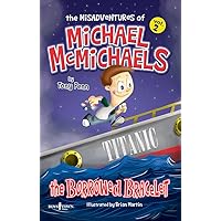 The Misadventures of Michael McMichaels Vol. 2: The Borrowed Bracelet The Misadventures of Michael McMichaels Vol. 2: The Borrowed Bracelet Paperback Kindle