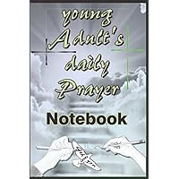 Young adult's daily prayer notebook