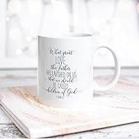 Funny Coffee Mug We Should Be Called Children of God White Ceramic Cup for Friends and Relatives Anniversary Festival Birthday Gift 15oz