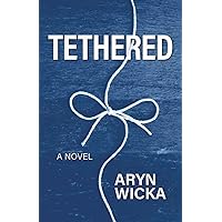 Tethered Tethered Paperback