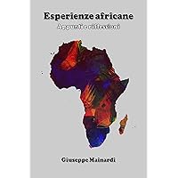 Esperienze africane: Appunti e riflessioni (Italian Edition) Esperienze africane: Appunti e riflessioni (Italian Edition) Kindle Paperback