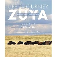 Life's Journey―Zuya: Oral Teachings from Rosebud Life's Journey―Zuya: Oral Teachings from Rosebud Paperback