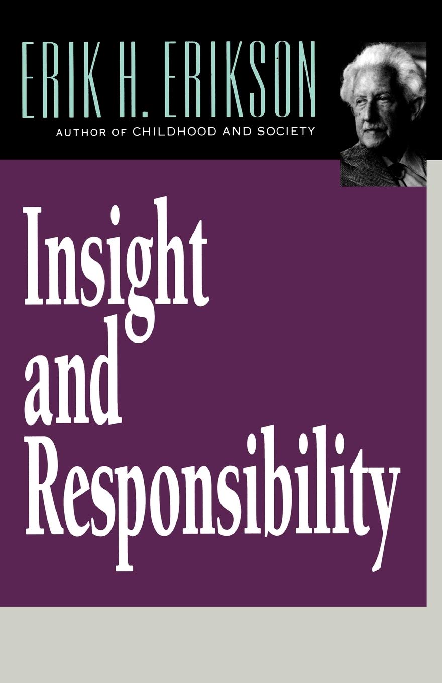 Insight and Responsibility (Norton Paperback)