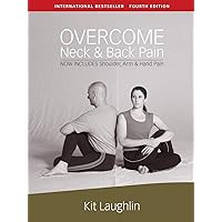 Overcome neck & back pain, 4th edition Overcome neck & back pain, 4th edition Paperback