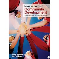 Introduction to Community Development: Theory, Practice, and Service-Learning Introduction to Community Development: Theory, Practice, and Service-Learning Paperback eTextbook
