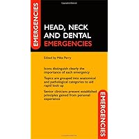Head, Neck, and Dental Emergencies Head, Neck, and Dental Emergencies Vinyl Bound