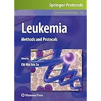 Leukemia: Methods and Protocols (Methods in Molecular Biology, 538) Leukemia: Methods and Protocols (Methods in Molecular Biology, 538) Hardcover Paperback