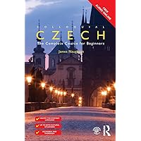 Colloquial Czech: The Complete Course for Beginners (Colloquial Series (Book Only)) Colloquial Czech: The Complete Course for Beginners (Colloquial Series (Book Only)) Paperback Kindle