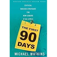The First 90 Days: Critical Success Strategies for New Leaders at All Levels The First 90 Days: Critical Success Strategies for New Leaders at All Levels Hardcover Audio CD