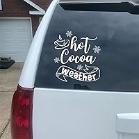 Hot Cocoa Weather Decal Vinyl Sticker for Car Trucks Van Walls Laptop Window Boat Lettering Automotive Windshield Graphic Name Letter Auto Vehicle Door Banner Vinyl Inspired Decal 7in.