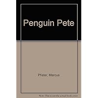 Penguin Pete Penguin Pete Paperback Hardcover