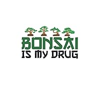 Bonsai is my drug Bonsai notebook: | sketchbook with 120 pages lined, notebook lined, notebook ruled, Notebook, drawing book, 120 pages softcover (6x9 inch)