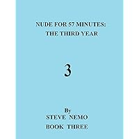 NUDE FOR 57 MINUTES: THE THIRD YEAR