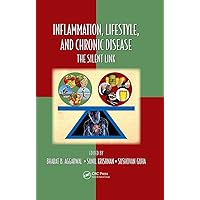 Inflammation, Lifestyle and Chronic Diseases (Oxidative Stress and Disease) Inflammation, Lifestyle and Chronic Diseases (Oxidative Stress and Disease) Hardcover Kindle